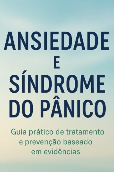 Ansiedade e síndrome do pânico