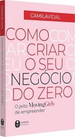 Como criar o seu negócio do zero: O jeito Moving Girls de empreender - Imagem 2