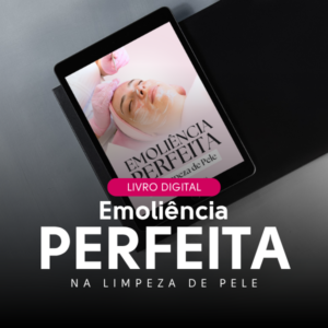 Livro Digital Emoliência Perfeita na Limpeza de Pele